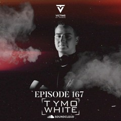 Victims Of Trance Episode 167 @ Tymo White
