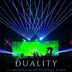 DUALITY: Melodic, Dubstep, and Psytrance DJ Mix | Ft. Seven Lions, Wooli, Illenium, & More