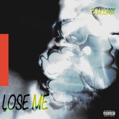 Lose Me ft. MCOAST