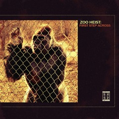Zoo Heist - First Step Across