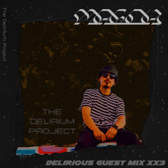 Magoh - Delirious Guest Mix xx3