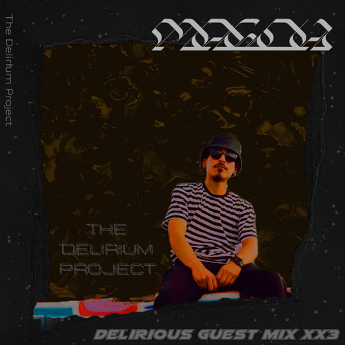 Magoh - Delirious Guest Mix xx3