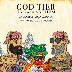 God Tier (Degods Anthem) - Alika Manuel