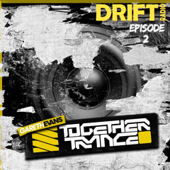 Together Trance (EP 2 Drift Radio)