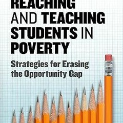 [PDF READ ONLINE] 🌟 Reaching and Teaching Students in Poverty: Strategies for Erasing the Oppo