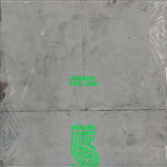 Dohan-You Are (Original Mix) [HLB]