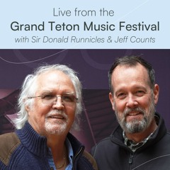 Live from the Grand Teton Music Festival - Season 8