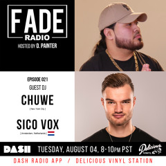 FADE Radio ep. 021 ft. Sico Vox & Chuwe