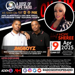 ADOH RADIO PRESENTS “THY KINGDOM COME” EP. 194 FEATURING THE JMGBOYZ