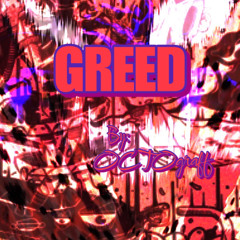 GREED