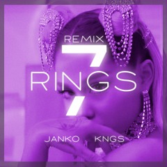 7 rings - Ariana Grande (Janko DJ x KNGS Remix)