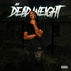 A1- Dead Weight prod @linkwithtrev