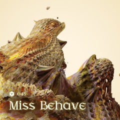 dmix 043: Miss Behave
