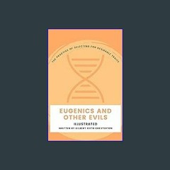 [READ] ✨ Eugenics and Other Evils Illustrated Read online