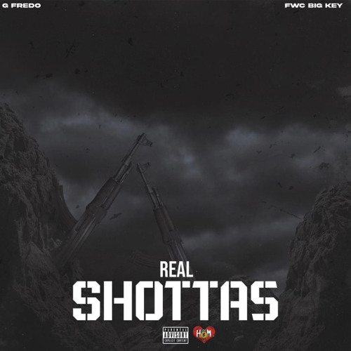 Real Shottas ft FWC Big Key [34 BABY]