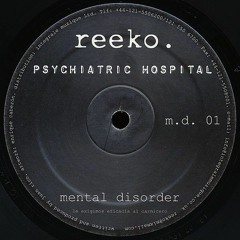 Reeko – Psychiatric Hospital