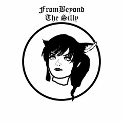 From Beyond The Silly