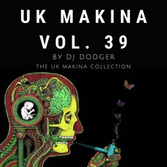 UK Makina Vol. 39 by Dj Dodger (Tracklist in description+FreeDL)