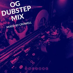 OG DUBSTEP MIX