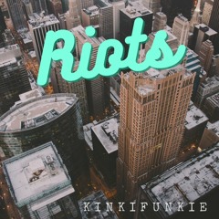 Riots ( prod.Noizy)