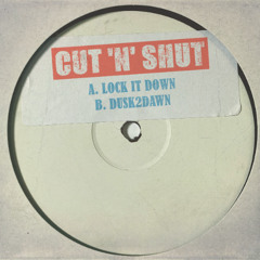 Dubplate Pressure - Lock it down / Dusk2dawn (CUT N SHUT)