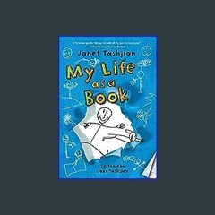 ??pdf^^ ✨ My Life as a Book (The My Life series, 1) (<E.B.O.O.K. DOWNLOAD^>