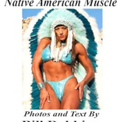 View EPUB 💔 AMBER DELUCA: Native American Muscle by Bill Dobbins KINDLE PDF EBOOK EP