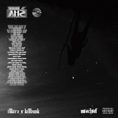 @ILLKIRA - Mischief (feat. @KILLBUNK)