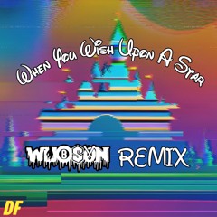 When You Wish Upon A Star (Wubson Remix) (FREE DL)