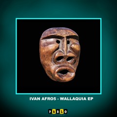 Ivan Afro5 -  Wallaquia (Original Mix)