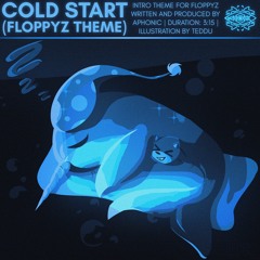 Aphonic - Cold Start (Floppyz's Theme)