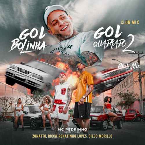 MC Pedrinho - Gol Bolinha, Gol Quadrado 2 (Zonatto, Ricca, Renatinho Lopes, Diego Morillo) Club Mix