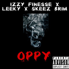 OPPY ft Leeky & Skeez Brim