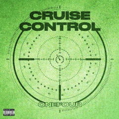 OneFour Cruise Control