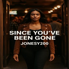 Since You’ve Been Gone – A Soulful Ballad About Letting Go and Starting Over