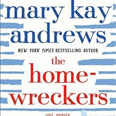 💖 Read PDF EBOOK EPUB KINDLE The Homewreckers: A Novel by  Mary Kay Andrews