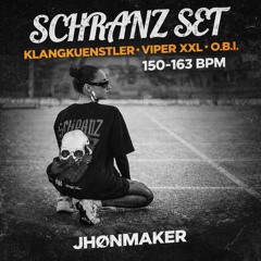 SCHRANZ SET 150–163 BPM | JHØNMAKER
