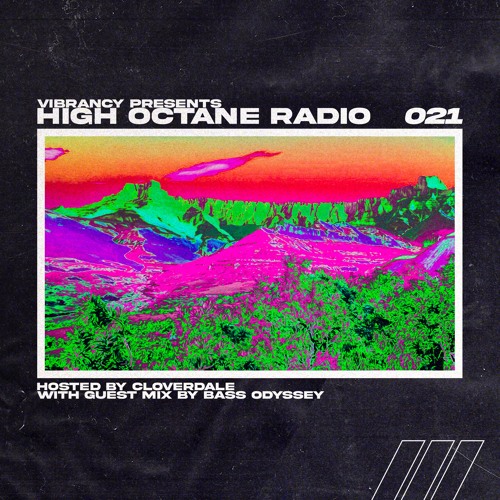 High Octane Radio 021: Bass Odyssey Guest Mix