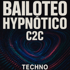 BAILOTEO HYPNOTICO C2C