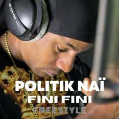 Politik Naï - FINI FINI (Shake It To The Max Riddim)