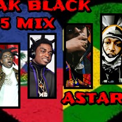 ASTARR3 KODAK BLACK TOP 5 MIX