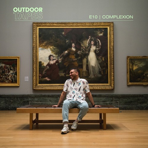 Outdoor Tapes E10 | Complexion