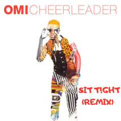 CHEERLEADER (SIT T!GHT AFRO HOUSE REMIX) [FREE DOWNLOAD]