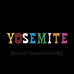 Yosemite (bump n thump house edit)