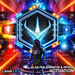 Alan Feik & ONNT3X & Arteze - Activation [OUT NOW!]