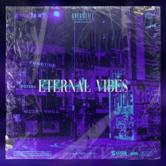 Eternal Vibes