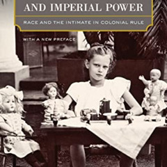 [Get] EBOOK 📧 Carnal Knowledge and Imperial Power: Race and the Intimate in Colonial