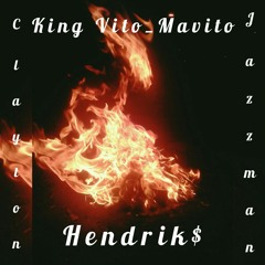 King Vito_Mavito Ft Hendriks & Clayton Jazzman.mp3