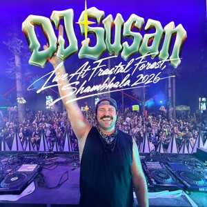 DJ Susan Live @ Fractal Forest, Shambhala 2026