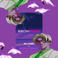 Escapade of the Magic Rider (AZEALIA BANKS + DR. GABBA MASHUP)